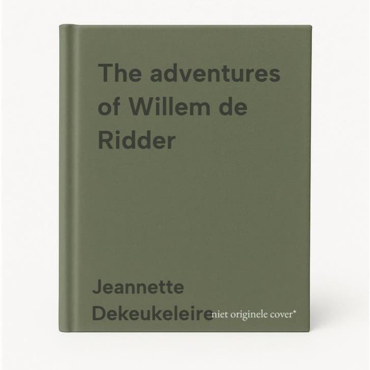 The adventures of Willem de Ridder 9789081245883, Livres, Langue | Anglais, Envoi