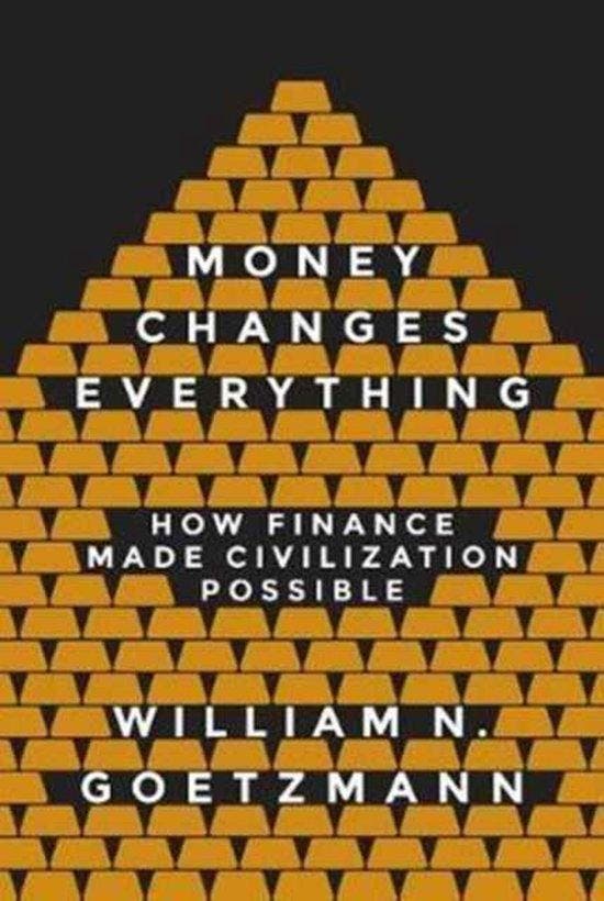 Money Changes Everything 9780691178370 William Goetzmann, Boeken, Taal | Engels, Zo goed als nieuw, Verzenden