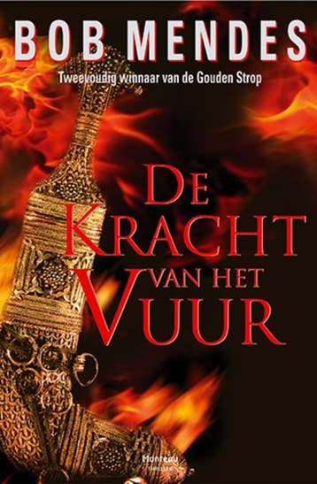 De kracht van het vuur 9789022326527 Bob Mendes, Verzenden, Bob Mendes