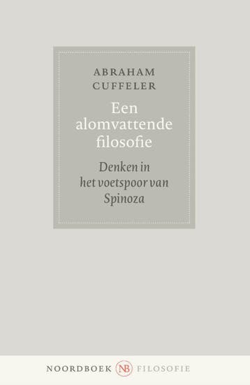 Een Alomvattende Filosofie | Nieuw, Verzenden, Abraham Johannes Cuffeler
