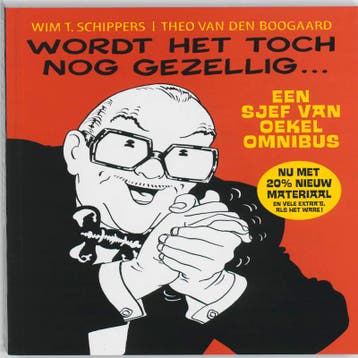 Wordt het toch nog gezellig... / Sjef Van Oekel, Boeken, Verzenden, Gelezen, Wim T. Schippers