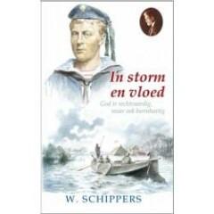 In storm en vloed / Schippersserie 9789461150516, Verzenden, Willem Schippers