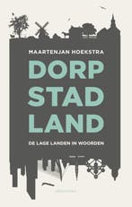 Dorp, stad, land 9789045027593 MaartenJan Hoekstra, Verzenden, Zo goed als nieuw, MaartenJan Hoekstra