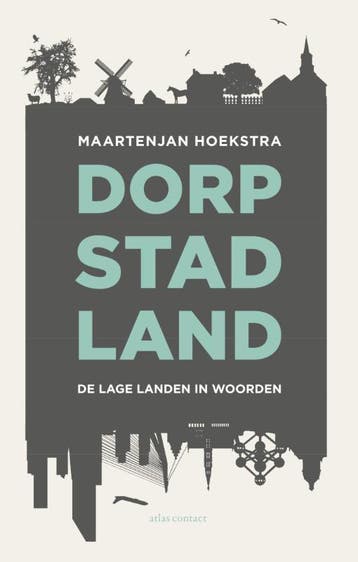 Dorp, stad, land 9789045027593 MaartenJan Hoekstra, Verzenden, Zo goed als nieuw, MaartenJan Hoekstra