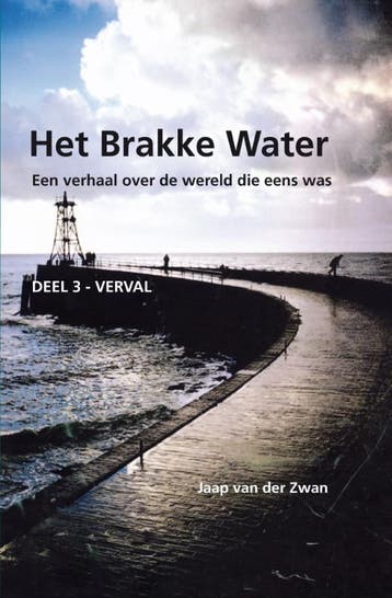 Het brakke water 3 Verval 9789070644390 J.J. van der Zwan, Verzenden, J.J. van der Zwan