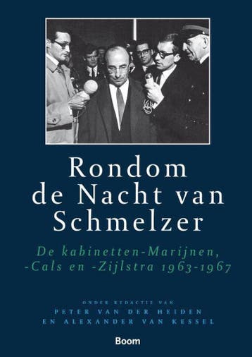 Rondom de Nacht van Schmelzer / Parlementaire geschiedenis, Boeken, Verzenden, Zo goed als nieuw, A. van Kessel
