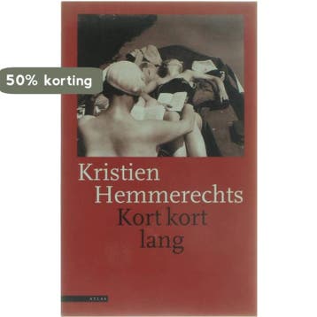 Kort kort lang 9789025405564 Kristien Hemmerechts, Verzenden, Gelezen, Kristien Hemmerechts