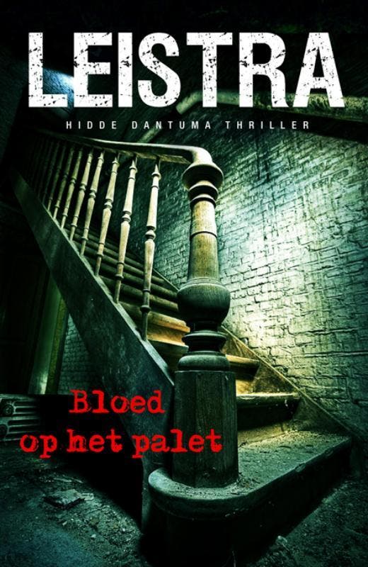 Bloed op het palet 9789049501150 Gerlof Leistra, Boeken, Detectives, Gelezen, Verzenden