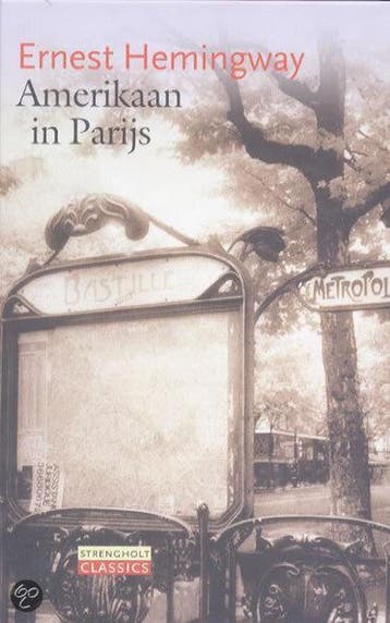 Amerikaan in Parijs / Strengholt Classics 9789058601216, Verzenden, Gelezen, E. Hemingway