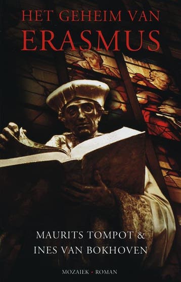 Het geheim van Erasmus 9789023992073 Maurits Tompot, Verzenden, Zo goed als nieuw, Maurits Tompot