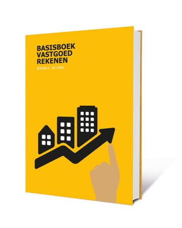 Basisboek Vastgoedrekenen / Vastgoedrekenen 9789492453198, Verzenden, Zo goed als nieuw, Jeroen C. de Jong