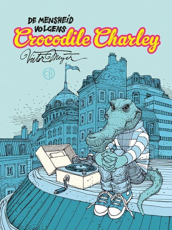 De mensheid volgens Crocodile Charley 9789493109452, Livres, BD, Envoi