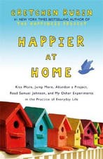 Happier At Home 9781444757781 Gretchen Rubin, Verzenden, Gelezen, Gretchen Rubin