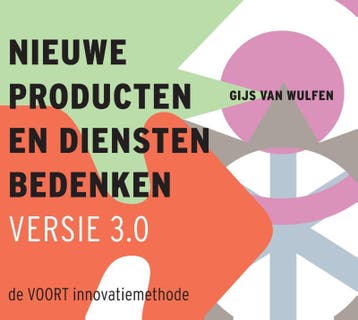 Nieuwe producten en diensten bedenken 9789043025195, Verzenden, Gijs van Wulfen