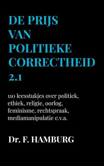 De prijs van politieke correctheid 2.1 9789464484502, Verzenden, Zo goed als nieuw, Fred Hamburg