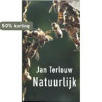 Natuurlijk 9789059654341 Jan Terlouw, Verzenden, Gelezen, Jan Terlouw