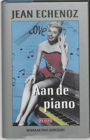 Aan de piano 9789044504118 J. Echenoz, Livres, Verzenden, J. Echenoz