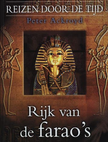 Rijk van de faraos / Reizen door de tijd / 4 9789045901152, Verzenden, Gelezen, P. Ackroyd