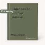 Jager pas en juffrouw janneke 9789033105074 Wageningen, Verzenden, Gelezen, Wageningen