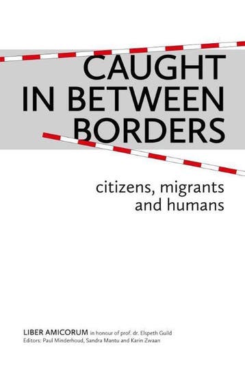 Caught In Between Borders / Centre for Migration Law, Verzenden
