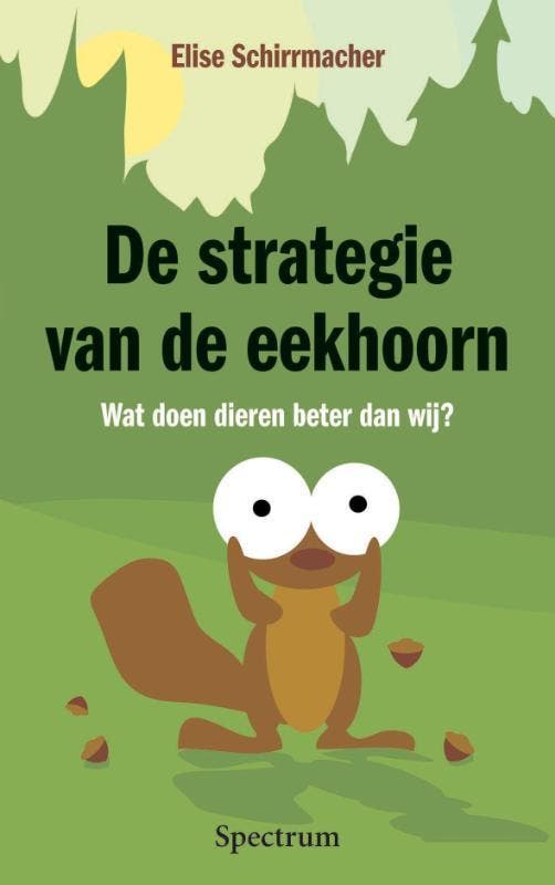 De strategie van de eekhoorn 9789049100100 E. Schirrmacher, Boeken, Psychologie, Gelezen, Verzenden