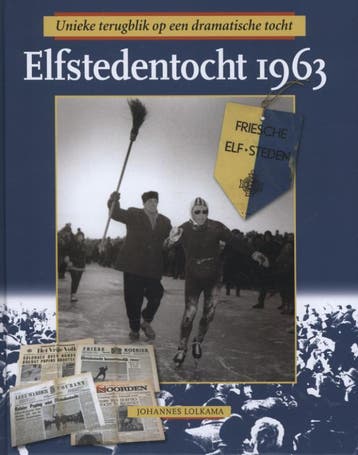 Elfstedentocht 1963 9789033002861 Johannes Lolkama, Boeken, Verzenden, Gelezen, Johannes Lolkama