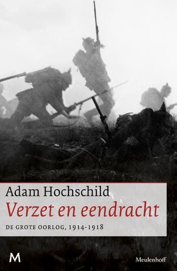 Verzet en eendracht 9789029087810 Adam Hochschild, Verzenden, Zo goed als nieuw, Adam Hochschild