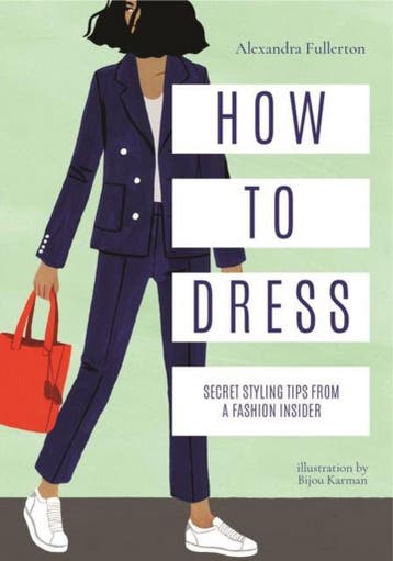 How to dress 9781911595717 Alexandra Fullerton, Verzenden, Zo goed als nieuw, Alexandra Fullerton