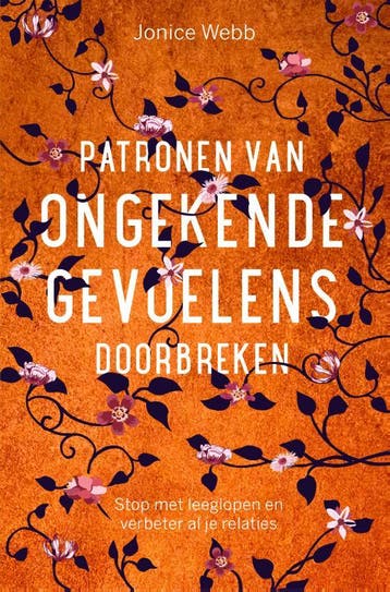 Patronen van ongekende gevoelens doorbreken 9789020218381, Verzenden, Gelezen, Jonice Webb