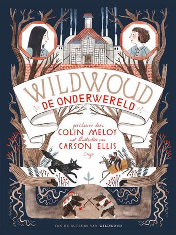 De onderwereld / Wildwoud / 2 9789023479598 Colin Meloy, Boeken, Verzenden, Zo goed als nieuw, Colin Meloy