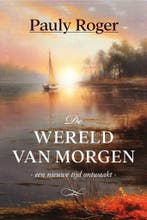 De wereld van morgen 9781913980726 Roger Pauly, Verzenden, Zo goed als nieuw, Roger Pauly
