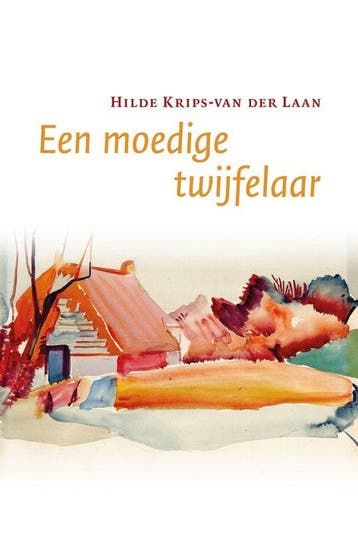 Een moedige twijfelaar 9789493323605, Verzenden, Zo goed als nieuw, Hilde Krips-van der Laan