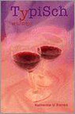 Typisch Wijntje 9789080879713 K.V. Forrest, Verzenden, Gelezen, K.V. Forrest