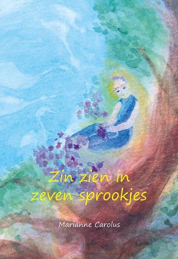 Zin Zien In Zeven Sprookjes | Marianne Carolus | Nieuw, Verzenden, Nieuw, Marianne Carolus