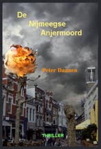 De Nijmeegse Anjermoord 9789491523021 Peter Daanen, Verzenden, Gelezen, Peter Daanen