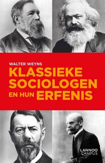 Klassieke sociologen en hun erfenis 9789401418935, Boeken, Verzenden, Zo goed als nieuw, Walter Weyns