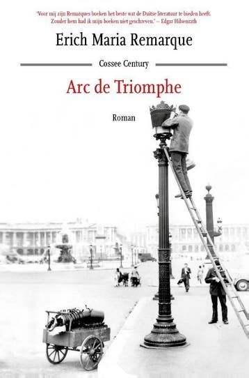 Arc de Triomphe 9789059367753 Erich Maria Remarque, Verzenden, Erich Maria Remarque