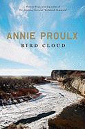 Bird Cloud 9780743288804 Annie Proulx, Verzenden, Annie Proulx