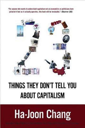 23 Things They Dont Tell You about Capi 9781608193387, Verzenden, Gelezen, Ha-Joon Chang