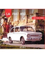 LA FIAT 850 DE MON PÈRE, Nieuw
