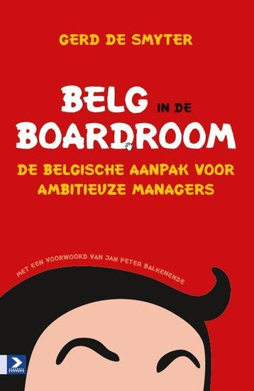 Belg in de boardroom 9789462200081 Gerd de Smyter, Verzenden, Gerd de Smyter