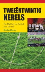Tweeëntwintig kerels 9789089540645 R. Kerkhoven, Verzenden, R. Kerkhoven
