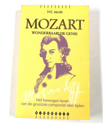 MOZART WONDERBAARLIJK GENIE 9789022979617 H.E. Jacob, Verzenden, Zo goed als nieuw, H.E. Jacob