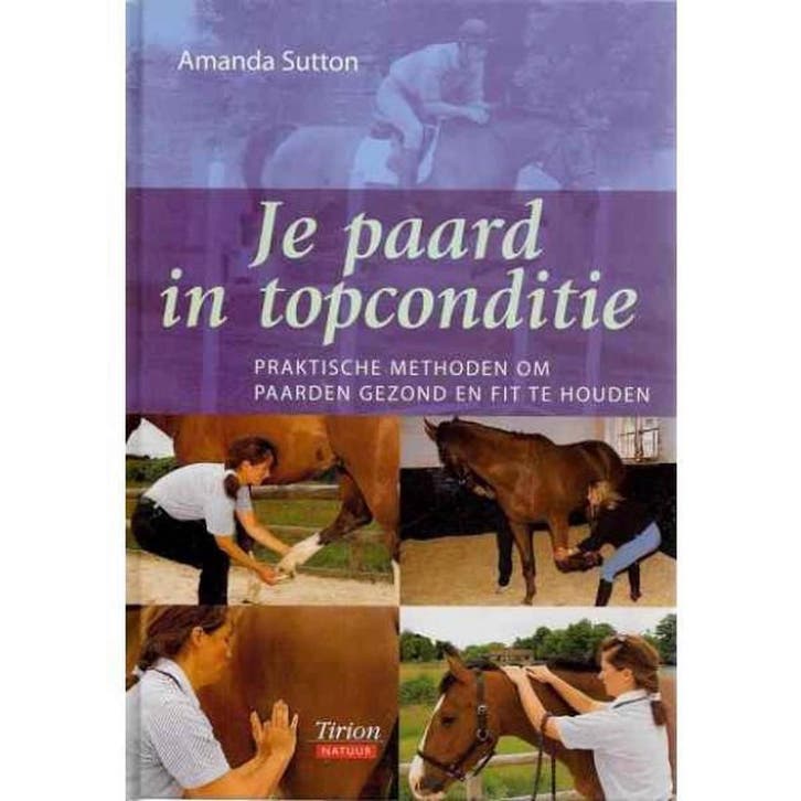 Je paard in topconditie 9789052104768 A. Sutton, Livres, Science, Envoi