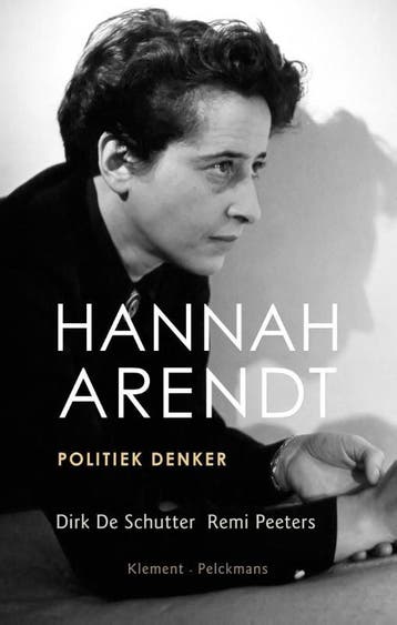 Hannah Arendt | Dirk de Schutter-Remi Peeters | Nieuw, Verzenden, Nieuw, Dirk de Schutter-Remi Peeters
