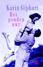 Het gouden uur 9789048800858 Karin Giphart, Verzenden, Gelezen, Karin Giphart