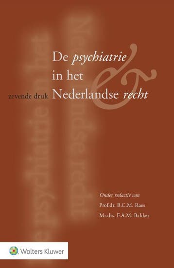 De psychiatrie in het Nederlandse recht 9789013139495, Verzenden, Gelezen