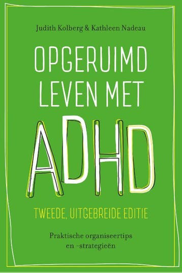 Opgeruimd leven met ADHD 9789057125034 Kathleen Nadeau, Verzenden, Kathleen Nadeau