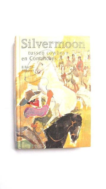 SILVERMOON TUSSEN COWBOYS EN COMANCHES 9789025104481, Verzenden, Gelezen, Bartos Hoppner