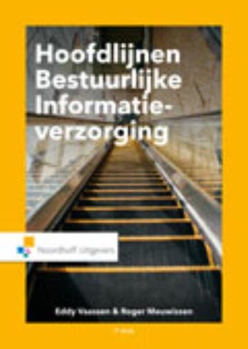 Hoofdlijnen bestuurlijke informatieverzorging 9789001823948, Verzenden, Gelezen, Eddy Vaassen